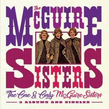 2CD McGuire Sisters: The One And Only McGuire Sisters: 3 Albums And Singles