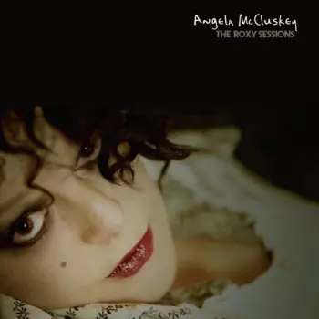 Mcluskey,angela: Roxy Sessions