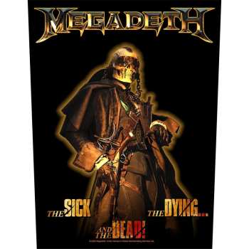 Merch Megadeth: Applicazione sulla schiena The Sick, The Dying And The Dead
