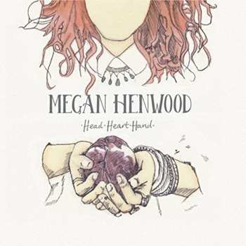 Album Megan Henwood: Head Heart Hand