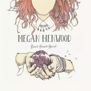 Megan Henwood: Head Heart Hand