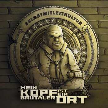 Album Mein Kopf Ist Ein Brutaler Ort: Selbstmitleitkultur
