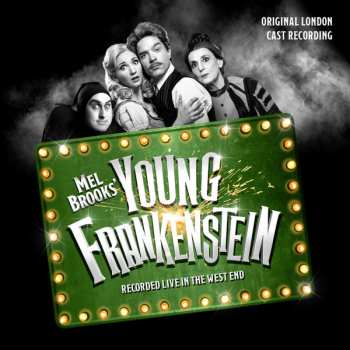 CD Mel Brooks: Mel Brooks' Young Frankenstein: Recorded Live In The West End
