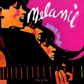 CD Melanie: Born To Be