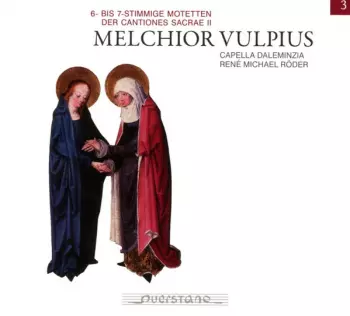 6- Bis 7-Stimmige Motetten Der Cantiones Sacrae II