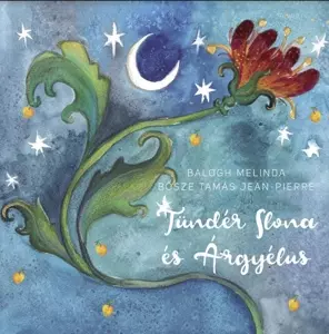 Melinda Balogh: Tunder Ilona Es Argyelus