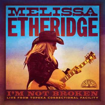 2LP Melissa Etheridge: I'm Not Broken