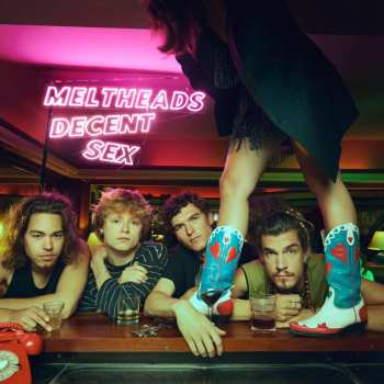 LP Meltheads: Decent Sex CLR