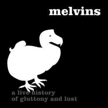 CD Melvins: Houdini Live 2005 (A Live History Of Gluttony And Lust)