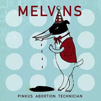 CD Melvins: Pinkus Abortion Technician DIGI