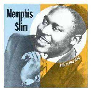 CD Memphis Slim: Life Is Like That