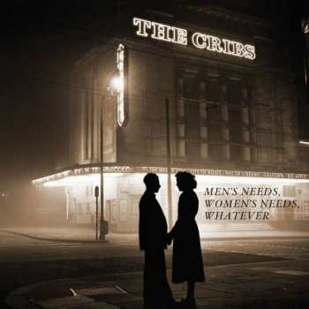 Album The Cribs: Men's Needs, Women's Needs, Whatever