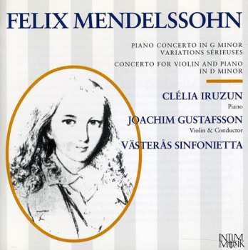 Album Mendelssohn / Iruzun / Gustafsson: Concerto For Violin & Piano