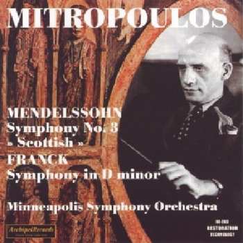 CD Mendelssohn / Mitropolous: Sinfonie 3 Franck Sinfonie
