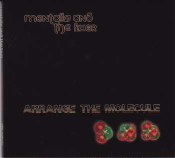 CD Mentallo & The Fixer: Arrange The Molecule