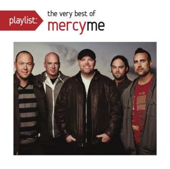 CD MercyMe: Playlist: The Very Best Of MercyMe