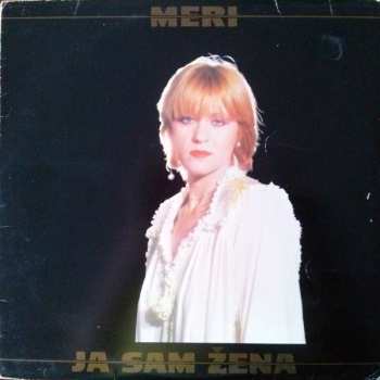 Album Meri Cetinić: Ja Sam Žena