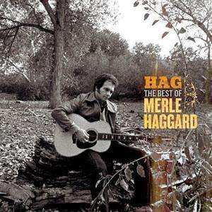 CD Merle Haggard: Hag: The Best Of Merle Haggard