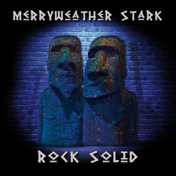 LP Merryweather Stark: Rock Solid