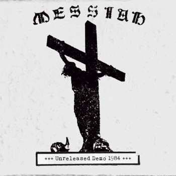 CD Messiah: Unreleased Demo 1984 LTD