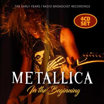 4CD Metallica: In The Beginning 