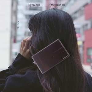Album Metoronori: Evenings