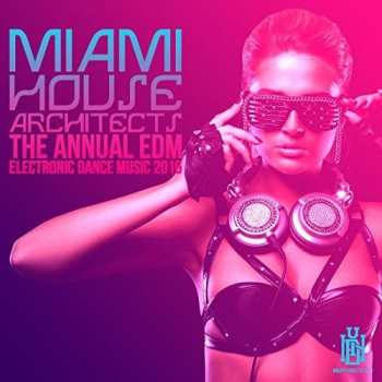 Album Miami House Architects: Annual Edm