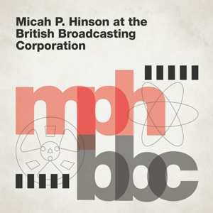 LP Micah P. Hinson: Micah P. Hinson At The British Broadcasting Corporation  LTD