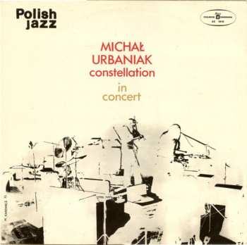 LP Michał Urbaniak Constellation: In Concert