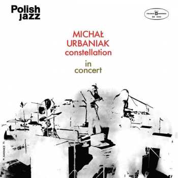 CD Michał Urbaniak Constellation: In Concert