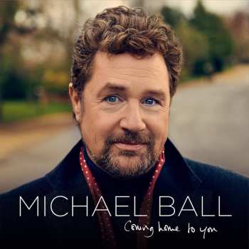 CD Michael Ball: Coming Home To You