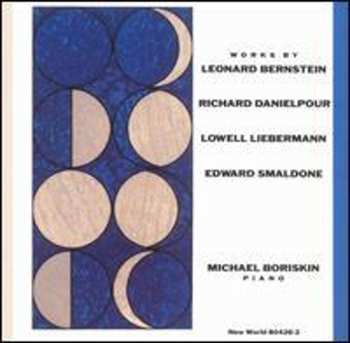 Album Leonard Bernstein: Works By Bernstein, Danielpour, Liebermann, Smaldone