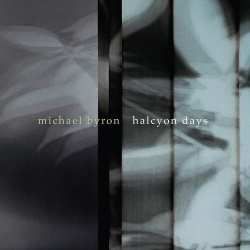 Album Michael Byron: Halcyon Days