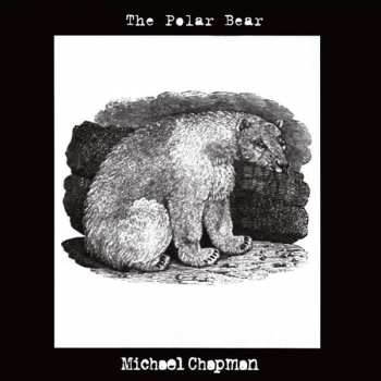 LP Michael Chapman: The Polar Bear