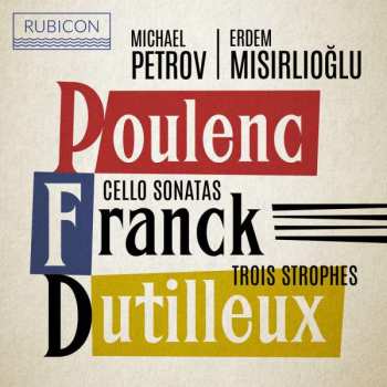 CD César Franck: Cello Sonatas & Trois Strophes