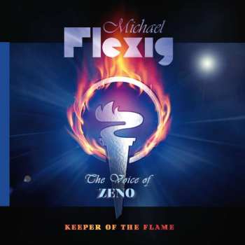 CD Michael Flexig: The Voice of ZENO: Keeper of The Flame