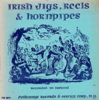 Irish Jigs, Reels & Hornpipes Recorded In Ireland