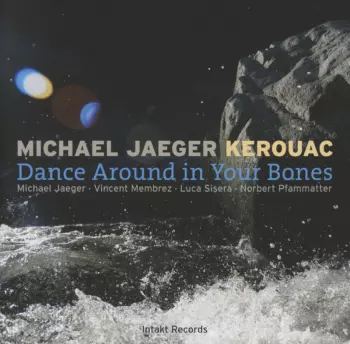 Dance Around In Your Bones