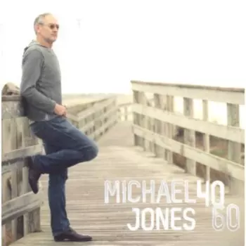 Michael Jones: 40-60