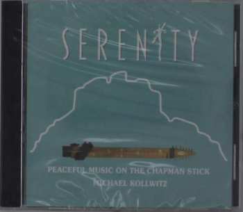 CD Michael Kollwitz: Serenity II: More Peaceful Music On The Chapman Stick