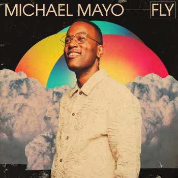 CD Michael Mayo: Fly