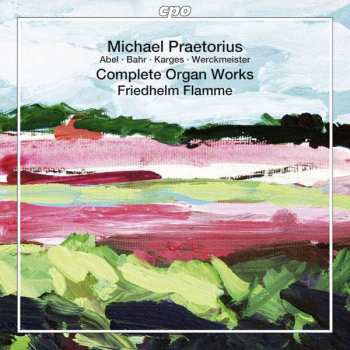 2CD Michael Praetorius: Sämtliche Orgelwerke