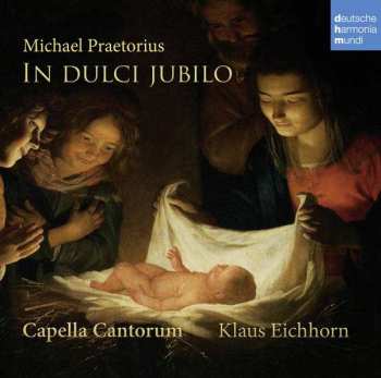 CD Michael Praetorius: Weihnachtliche Chormusik "in Dulci Jubilo"