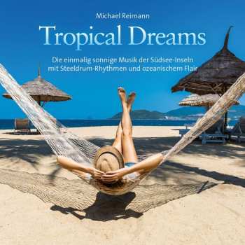 CD Michael Reimann: Tropical Dreams