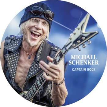 SP The Michael Schenker Group: Captain Rock (picture Disc)