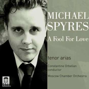 CD Michael Spyres: A Fool For Love