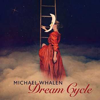 Album Michael Whalen: Dream Cycle