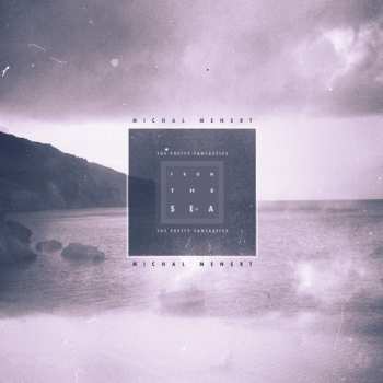 2LP Michal Menert & The Pretty Fantastics: From The Sea