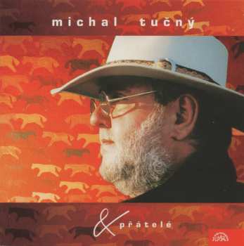 CD Michal Tučný: Michal Tučný A Přátelé