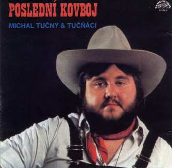 CD Michal Tučný: Poslední Kovboj